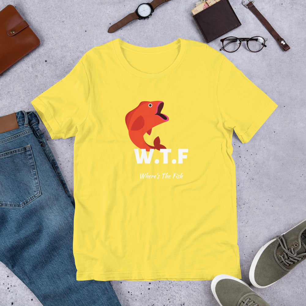 Funny Fishing - WTF Where's The Fish Fishing Short-Sleeve Unisex T-Shirt