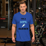 Career - I'm A Dope Barber Short-Sleeve Unisex T-Shirt