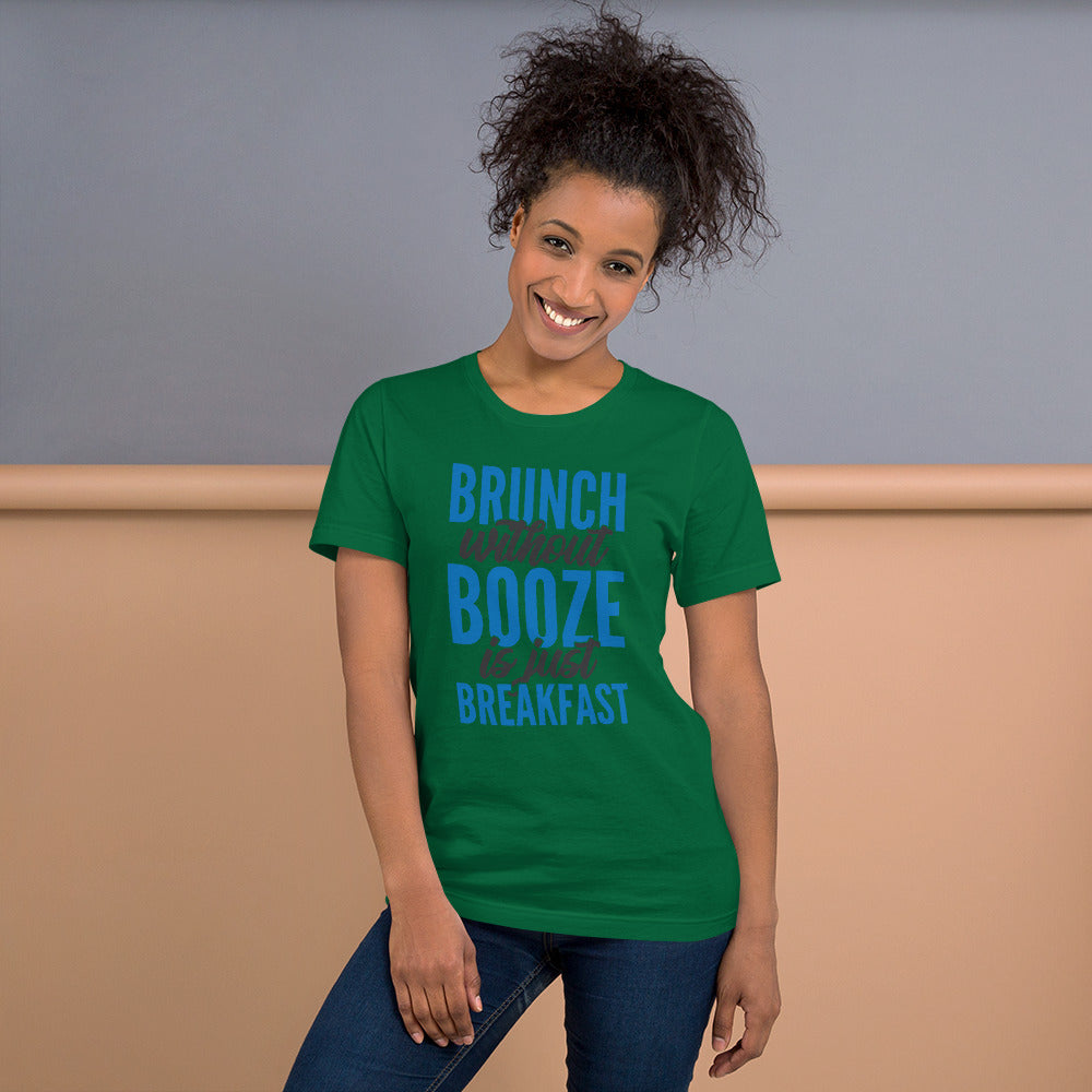 Funny - Brunch without Booze Is Just Breakfast Short-Sleeve Woman's T-Shirt