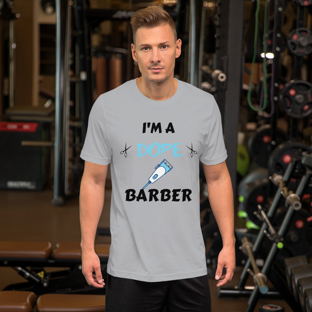 Career - I'm A Dope Barber Short-Sleeve Unisex T-Shirt