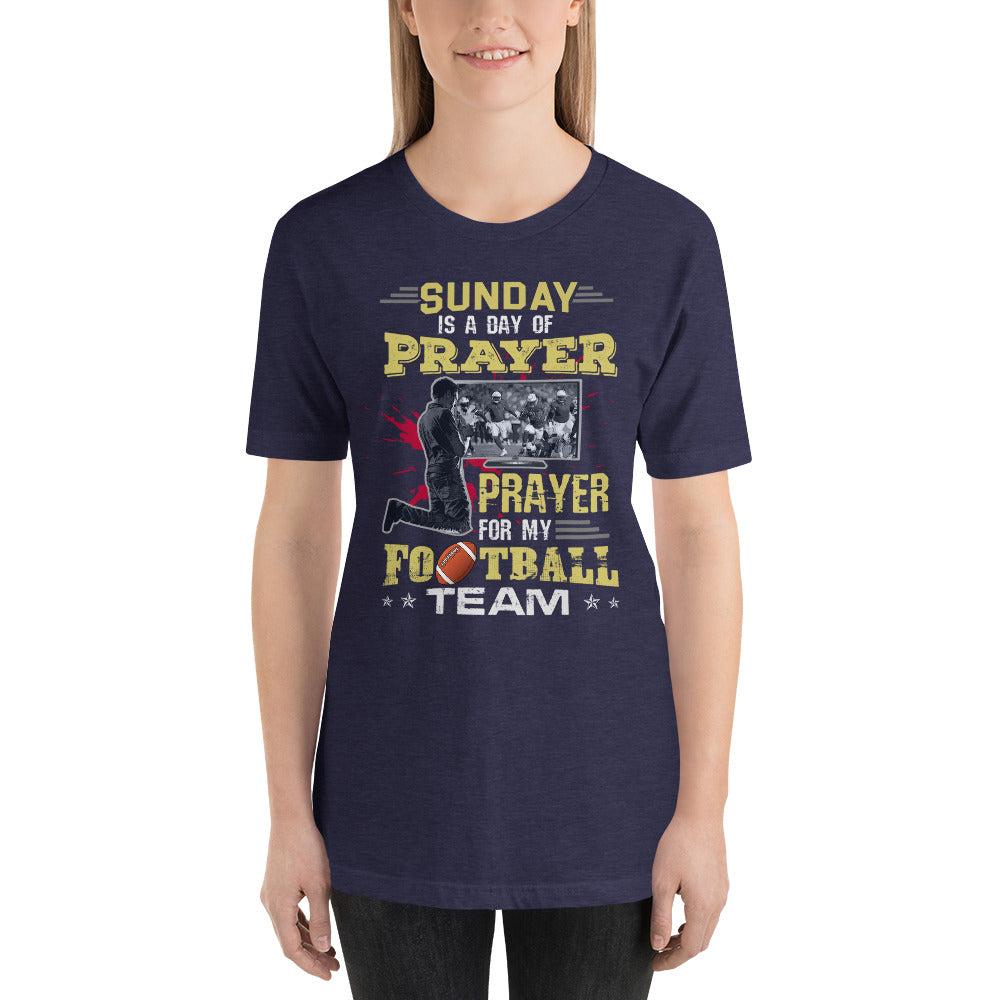 Funny Sunday is a day of Prayer, Prayer for my Football Team Short-Sleeve Women's T-Shirt