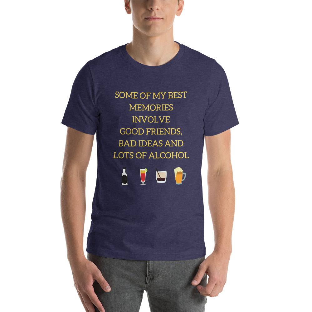 Some Of My Best Memories Involve Alcohol Short-Sleeve Unisex T-Shirt