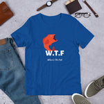 Funny Fishing - WTF Where's The Fish Fishing Short-Sleeve Unisex T-Shirt