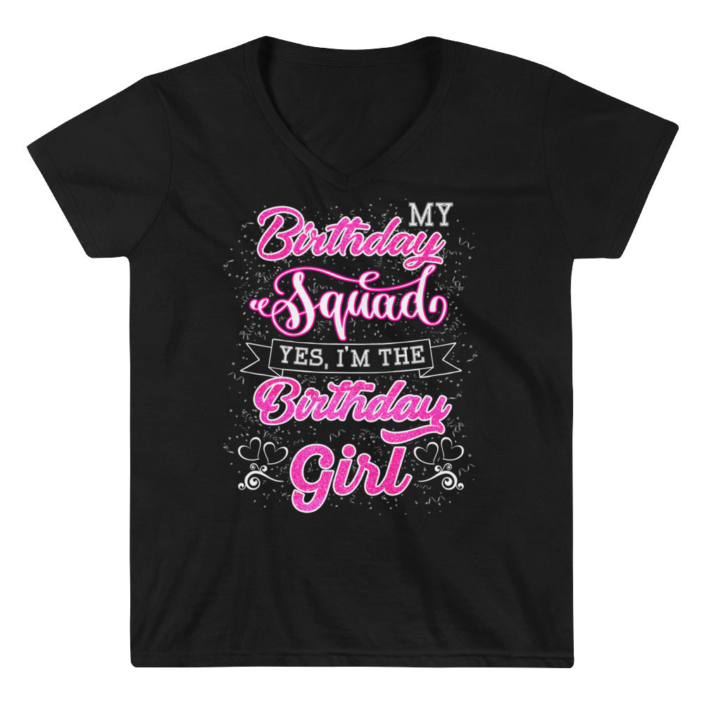 Birthday Squad - The Birthday Girl V-Neck T-Shirt with Tear Away Label