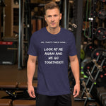 Funny Tee - Ok Thats Twice Now..look at me again & WE GO TOGETHER! Premium T-Shirt