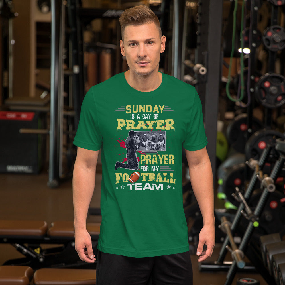 Funny Sunday is a day of Prayer, Prayer for my Football Team Short-Sleeve T-Shirt