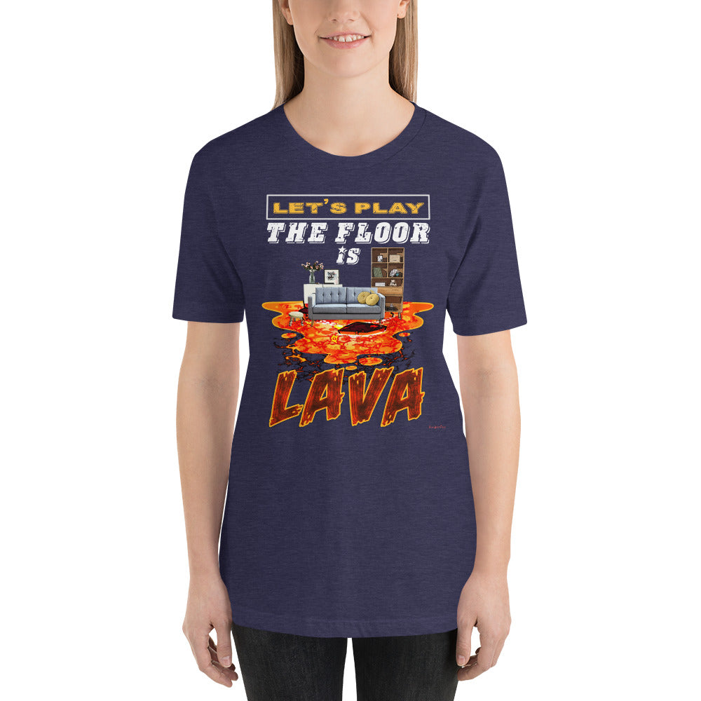 Let's Play The Floor Is Lava Short-Sleeve Unisex T-Shirt