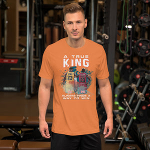 A True King Finds A Way To Win #23 Basketball Short-Sleeve Unisex T-Shirt