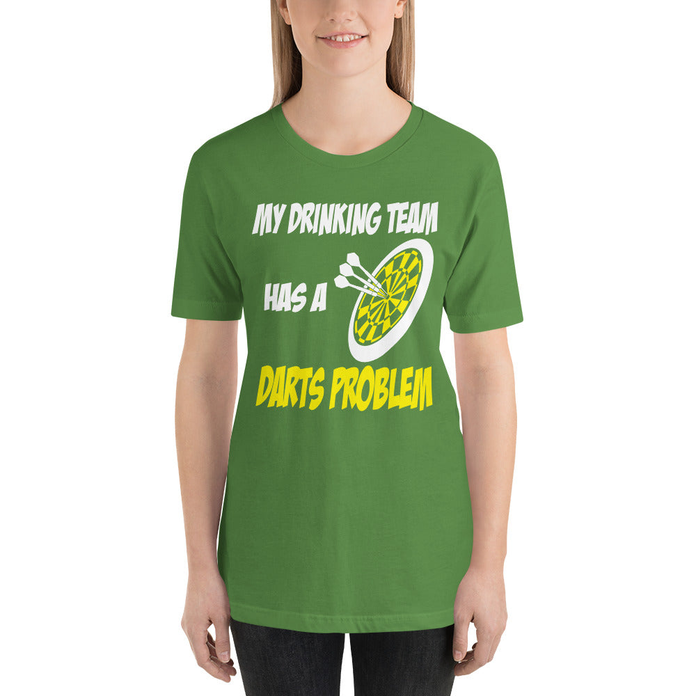 Funny - My Drinking Team Has A Darts Problem Unisex T-Shirt