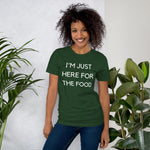 Funny - I'm Just Here For The Food Short Sleeve Jersey T-Shirt