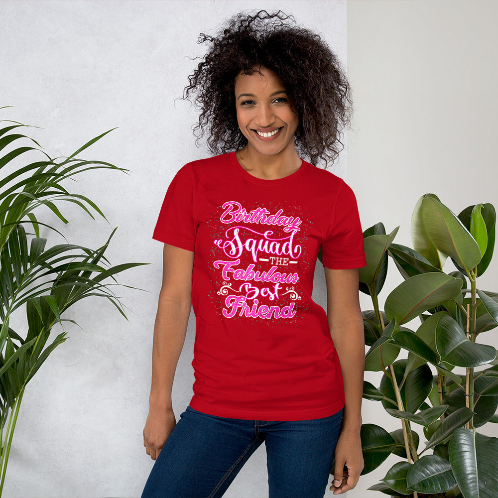 Birthday Squad - Fabulous Best Friend T-Shirt