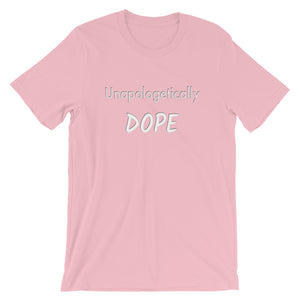 Funny Inspirational - Unapologetically Dope Unisex Short Sleeve Jersey T-Shirt with Tear Away Label
