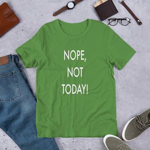 Funny - Nope, Not Today Unisex Short Sleeve Jersey T-Shirt with Tear Away Label