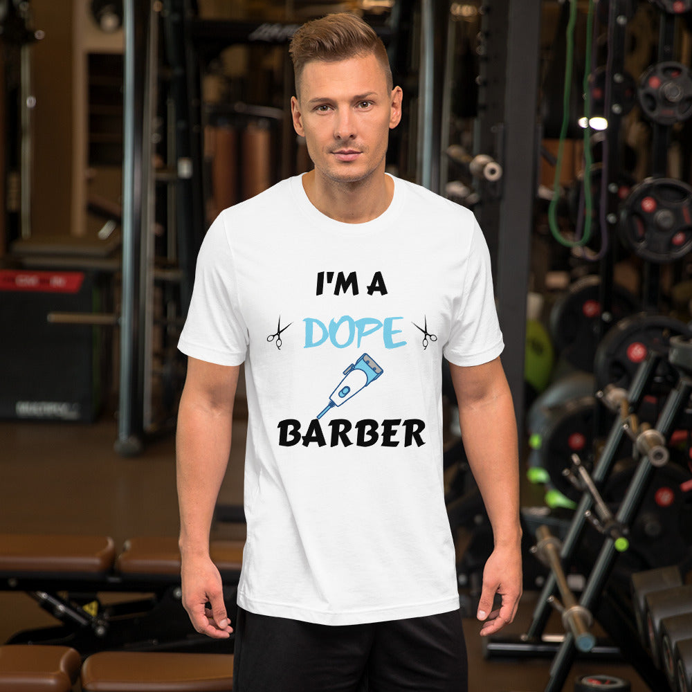 Career - I'm A Dope Barber Short-Sleeve Unisex T-Shirt