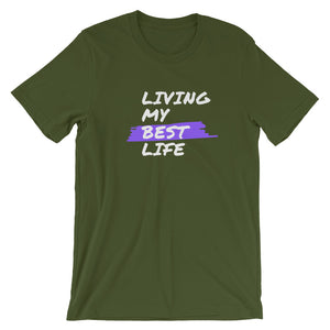 Motivational - Living My Best Life T-shirt Short-Sleeve Unisex T-Shirt