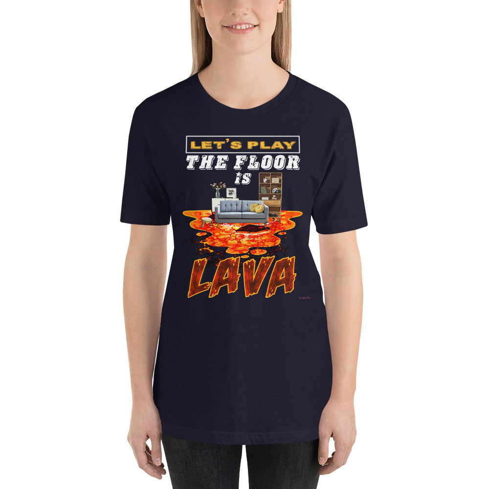 Let's Play The Floor Is Lava Short-Sleeve Unisex T-Shirt