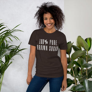 100% Pure Brown Sugar T-Shirt