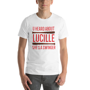 Funny - U Heard About Lucille She's A Swinger Unisex T-Shirt